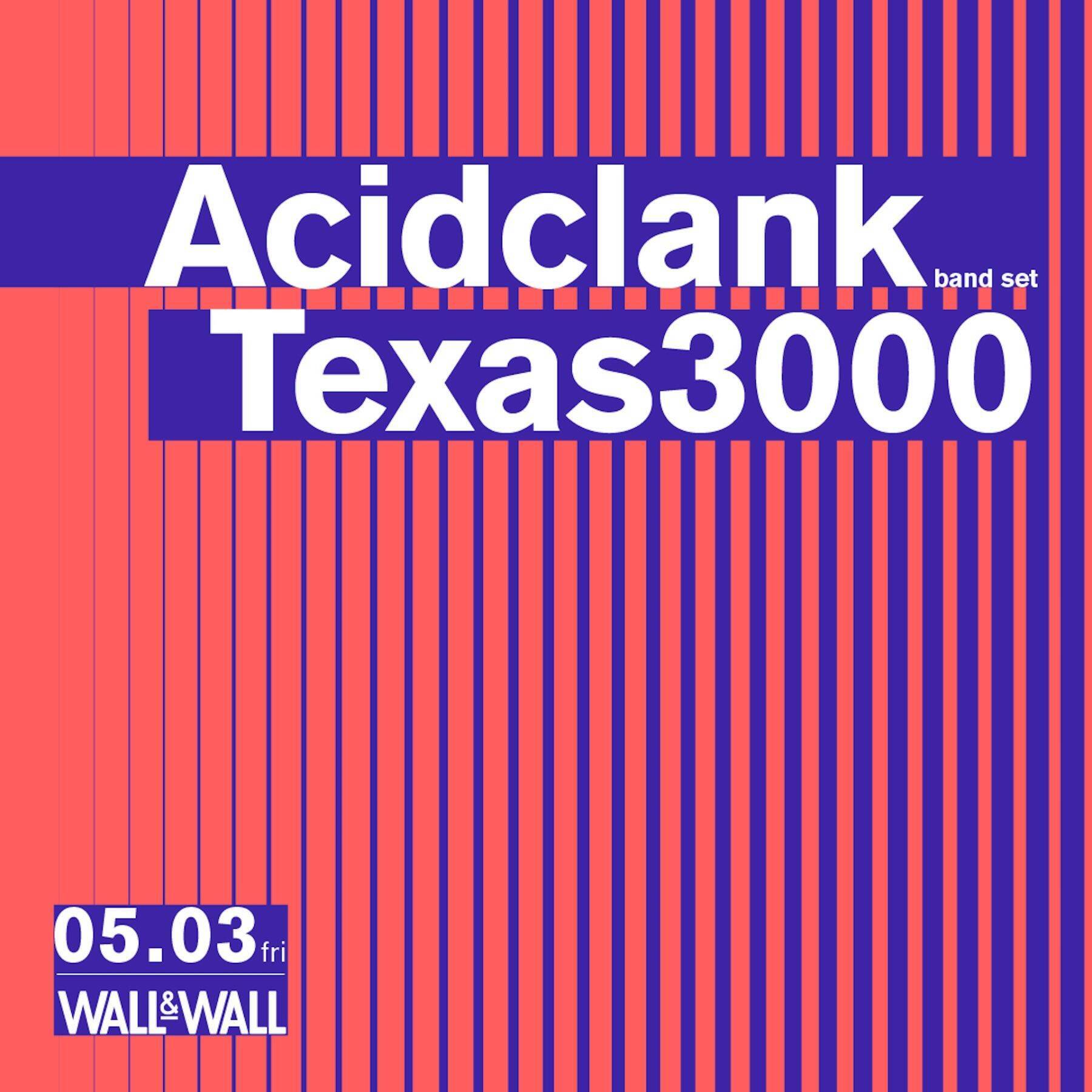 Acidclank（BAND SET）とTexas 3000が表参道・WALL&WALLで共演