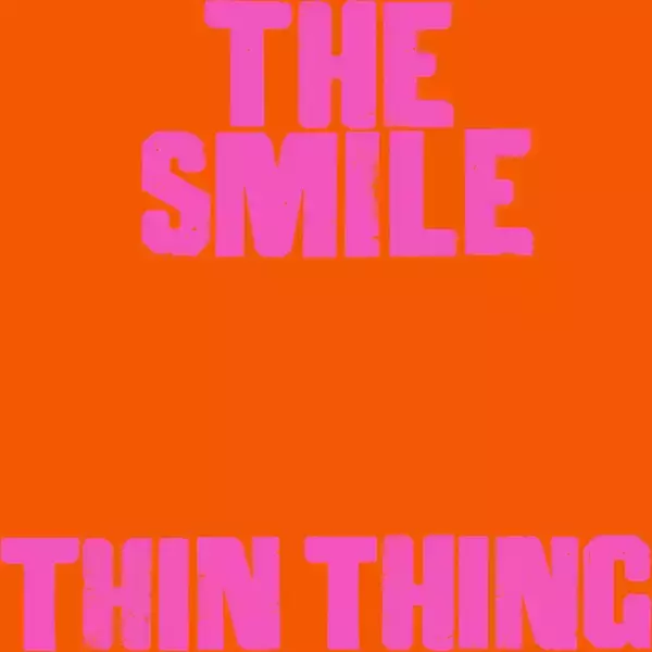 「トム・ヨーク×ジョニー・グリーンウッド×トム・スキナーによるThe Smileが新曲「Thin Thing」をリリース！」の画像