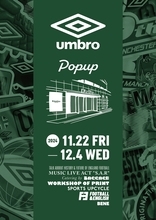 老舗ブランド『UMBRO』が100周年のフィナーレへ！原宿のポップアップでトークショーや音楽イベントなどを開催、コラボアイテムも