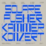 「スクエアプッシャーとクラシック〜現代音楽の邂逅　　野心作『Kammerkonzert』を紐解く5つのポイント」の画像2