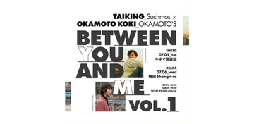 OKAMOTO&#039;Sオカモトコウキ、SuchmosのTAIKINGと特別編成2マンライブ開催