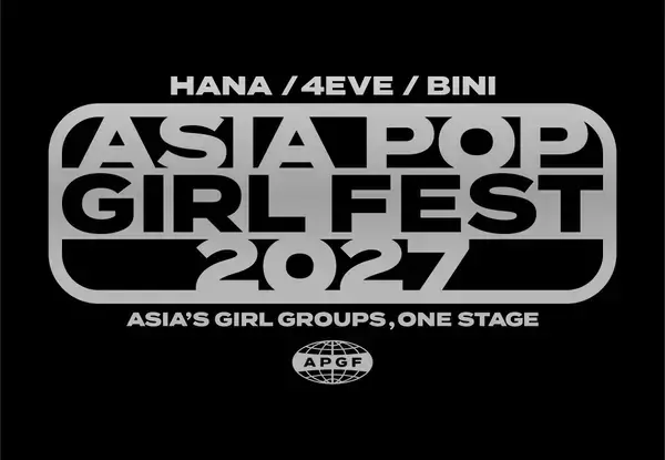 「HANA、4EVE、BINIの3マンライブ「ASIA POP GIRL FEST 2027」開催決定　日本、タイ、フィリピンを舞台に3カ国のガールズグループが集結」の画像
