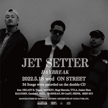 藤沢を拠点に活動する3MC HIPHOPクルー"DAYBREAK"が4thアルバム『JET SETTER』をリリース！ 収録曲のミュージックビデオも公開！