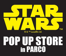 映画『スター・ウォーズ／スカイウォーカーの夜明け』公開記念STAR WARS POP UP STORE in PARCOが、全国パルコで開催決定！