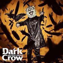 MAN WITH A MISSION「Dark Crow」ジャケ写公開！ アニメ盤は書き下ろし！