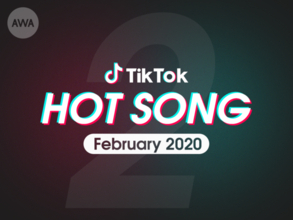 TikTokで話題の楽曲「HOT SONG」2月度版プレイリストを「AWA」で公開！