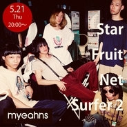 myeahns、爆弾ジョニーを迎えた配信ライブ「STAR FRUIT NET SURFER 2」決定！