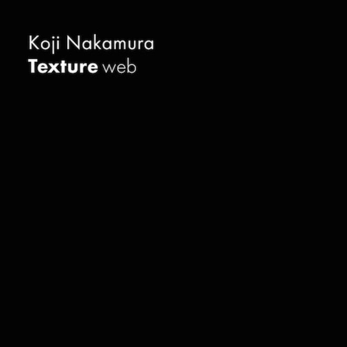 Koji Nakamura ナカコー アルバム Texture Web 配信スタート 年6月2日 エキサイトニュース