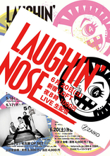 LAUGHIN' NOSEが最初で最後の無観客生配信ライブ『LAUGHIN'S NOT DEAD』を6月20日（土）に新宿LOFTで開催！