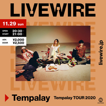 Tempalayワンマンツアー「TOUR 2020」ファイナルを生配信！ スペースシャワープロデュース「LIVEWIRE」！