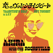 AKIRA with THE ROCKSVILLE、配信シングル「恋のヴァレンタインビート」を緊急発売！
