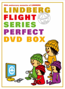 LINDBERGのライブヒストリーを網羅した『LINDBERG FLIGHT シリーズ パーフェクト DVD BOX』の予約による再プレスが決定！