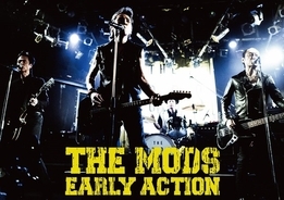 THE MODS・鹿鳴館ライブDVD「EARLY ACTION」が本日発売！