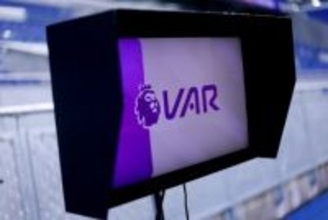 プレミアリーグはVAR適用範囲拡大に否定的？…CKや2枚目のイエロー判定への介入が議論の対象に