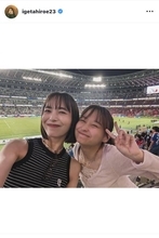 「なぬ！？」井桁弘恵、サッカーＷ杯で話題になった女優と「Ｊリーグ 開幕戦」へ！「推しが渋滞してる〜」「かわいい～」の声