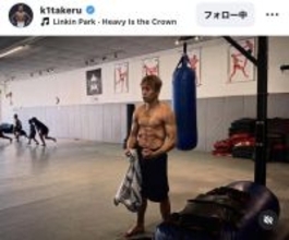 武尊「現役最後の合宿」終え肉体バキバキ！引退試合に向け仕上がる姿を披露