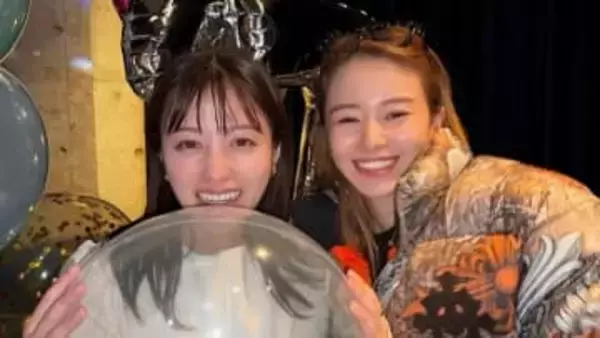 【 山本舞香 】　親友・橋本環奈の誕生日パーティーにサプライズ出席　「歳を重ねるたびに、思い出もどんどん増えていくのが嬉しいね」