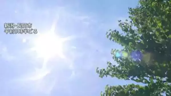 富山39℃予想など北陸で40℃に迫る危険な暑さ　25都県に「熱中症警戒アラート」東北・関東地方は今シーズン初