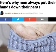 「男性がパンツに手を入れモゴモゴさせる」真の理由を米心理学者が解説