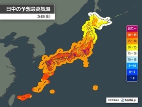 26日　九州から関東・北陸は猛烈な暑さ　東北も真夏日　停電時はできる限りの対策を