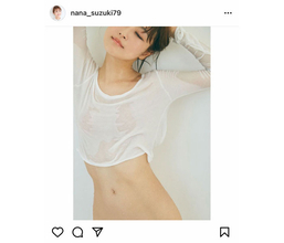 鈴木奈々、全裸に濡れTシャツの限界ショットに「見えそうでセクシー」「攻めてるなぁ」とファン大興奮！
