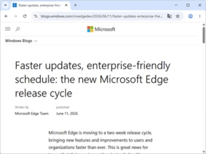 「Microsoft Edge」もメジャーアップデート周期が短縮、2週間ごとに ～8月の「Edge 152」から／企業向けの「Extended Stable」チャネルは8週間ごとを維持