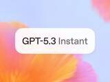「OpenAI、「GPT-5.3 Instant」を発表 ～従来の弱点を克服した新しい「ChatGPT」の頭脳／無料プランを含む「ChatGPT」の全ユーザーに提供」の画像1