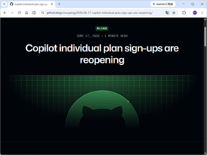 新規受け付けを中断していた「GitHub Copilot」個人プラン、約2カ月を経てようやく再開／