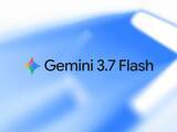 「Google、「Gemini 3.7 Flash」を発表 ～わずか3週間での更新、性能アップで年末まで半額／「Claude Sonnet 5」「GPT-5.6 Terra」相当なのに安い“ワークホース”モデル」の画像1