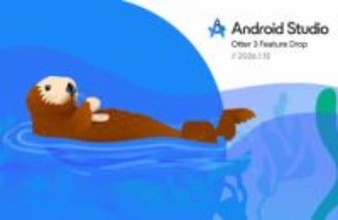 「Android Studio Otter 3 Feature Drop」が安定版に　ほか【ダイジェストニュース】