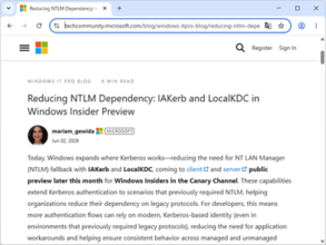 「NTLM」の廃止、「Kerberos」への移行は第2フェイズへ ～Microsoftが発表／「IAKerb」「LocalKDC」が今月にもCanaryチャネルでパブリックプレビュー