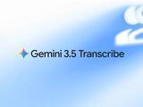 「Google、「Gemini 3.5 Transcribe」を発表 ～「あー」「えーっと」まじりの声も話者の意図をくんだ整ったテキストに／Androidや「Gemini」アプリに導入、「Chrome」にも搭載予定」の画像1