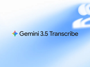 Google、「Gemini 3.5 Transcribe」を発表 ～「あー」「えーっと」まじりの声も話者の意図をくんだ整ったテキストに／Androidや「Gemini」アプリに導入、「Chrome」にも搭載予定