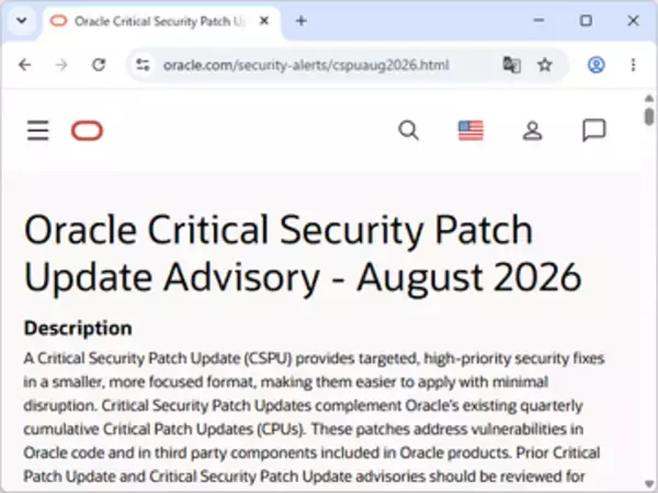 Oracleがセキュリティ更新を毎月実施へ ～四半期ごとの「CPU」を補完する枠組み／新設の「CSPU」で943件のパッチを提供。「Java」「VirtualBox」「MySQL」などが影響
