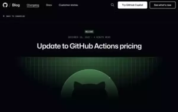 GitHub、セルフホスト型「GitHub Actions」の有償化を延期／価格は1分あたり0.002ドル、一部の開発者からの猛反発を受け