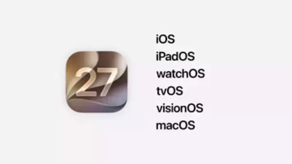 Apple、iPhone用次期OS「iOS 27」発表！ アプリの起動速度が最大30％アップ【WWDC26】新たに「Siri AI」搭載。iPhone 11に対応