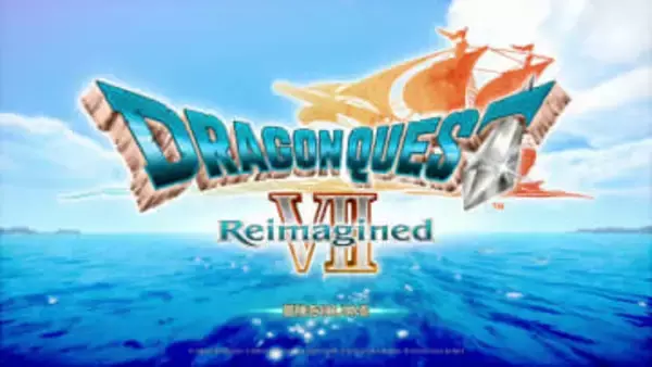 「ドラゴンクエストVII Reimagined」レビュー 再構築されたプレイフィールが楽しさを底上げ。大変だった石版探しも快適に！