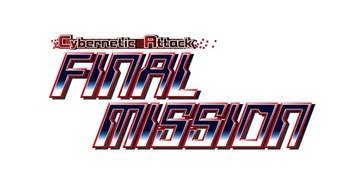 「TENGO PROJECT」によるサイドビュースクロールSTG「Cybernetic Attack ファイナルミッション」制作決定名作8Bitシューティング「ファイナルミッション」が原作