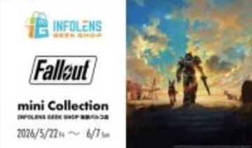 「フォールアウト」グッズ多数！ 「Fallout mini Collection」5月22日開催インフォレンズ、池袋パルコ店にて