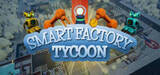 「ロボットたちが働く工場を作るシミュレーション「Smart Factory Tycoon」1月21日3時までSteamで無料に」の画像1