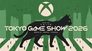 「XBOX東京ゲームショウ2026ブロードキャスト」9月17日に配信決定！ ファンフェスも同時開催