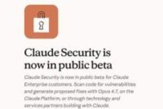 アンソロピック、「Claude Security」開始　Opus 4.7が防御対策