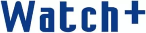 【告知】Watchシリーズの会員サービス「Watch+」をスタートしました
