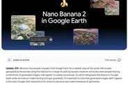 Google EarthのNano Banana画像生成、フェイク対策のため開始1日で停止
