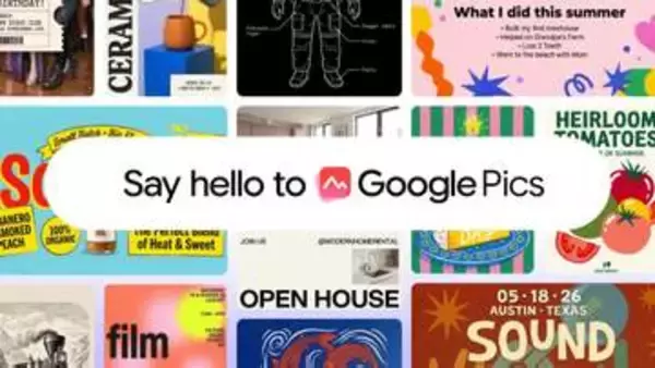 画像生成・編集ツール「Google Pics」公開　Nano Banana搭載