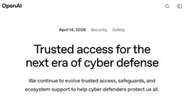 OpenAI、サイバー防御に特化した「GPT-5.4-Cyber」　安全対策で限定公開