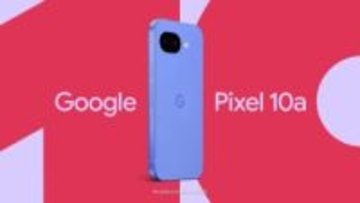 グーグルが「Pixel 10a」発表へ、米国では2月18日予約注文開始