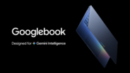 グーグル、新たなノートパソコン「Googlebook」発表　Gemini搭載でAndroidとChromeOSが融合