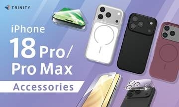 トリニティ、「iPhone 18 Pro」シリーズ向けケースや保護ガラスなど170種以上を発売