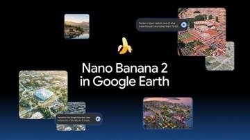 Google Earthに画像生成AI「Nano Banana 2」登場、未来予想図や名所の資料作成も
